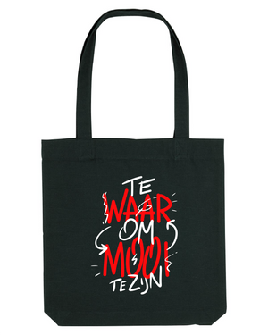 Totebag Te waar om mooi te zijn - Metejoor