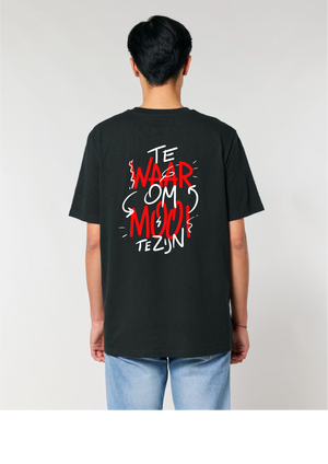 Te waar om mooi te zijn unisex t-shirt - Metejoor