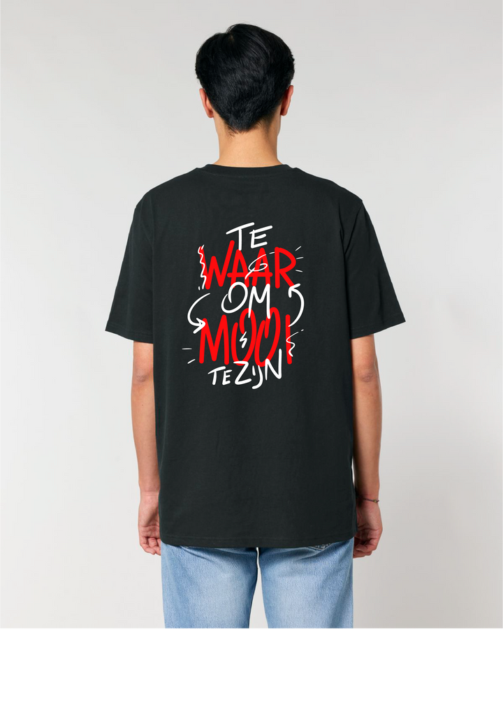 Te waar om mooi te zijn unisex t-shirt - Metejoor