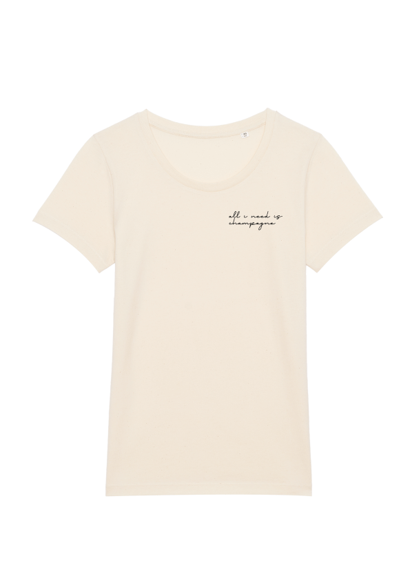 All i need is champagne T-shirt